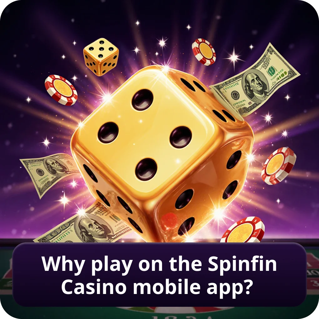 Why Play on the Spinfin Casino Mobile App?